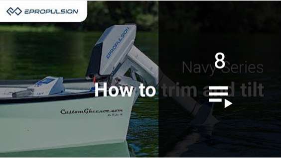 How to trim and tilt navy