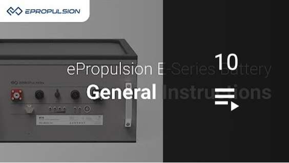 General instructions for the ePropulsion E-Series Battery
